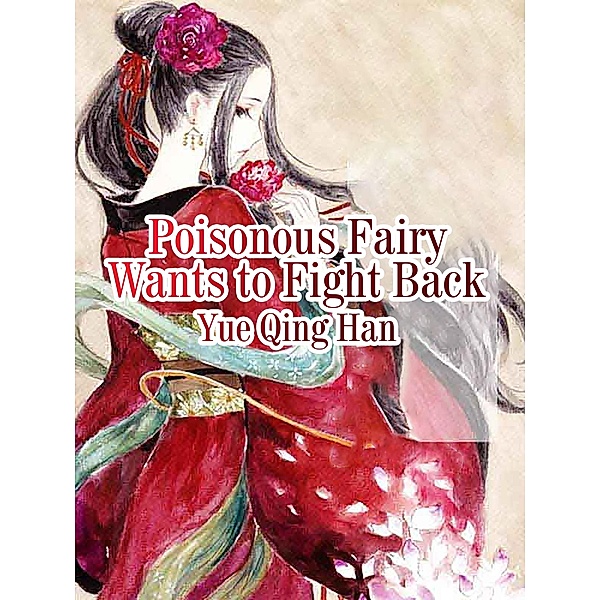 Poisonous Fairy Wants to Fight Back, Yue QingHan