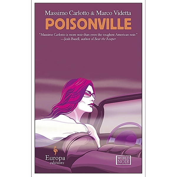 Poisonville, Marco Videtta, Massimo Carlotto