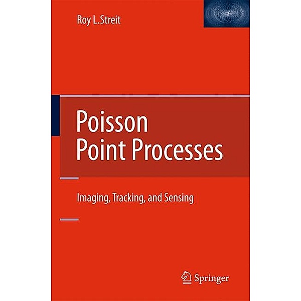 Poisson Point Processes, Roy L. Streit