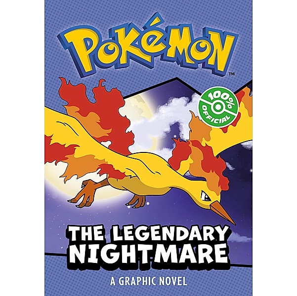 POKÉMON: LEGENDARY NIGHTMARE, A GRAPHIC NOVEL, Pokemon