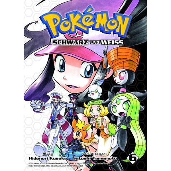 Pokémon - Schwarz und Weiss Bd.6, Hidenori Kusaka, Satoshi Yamamoto