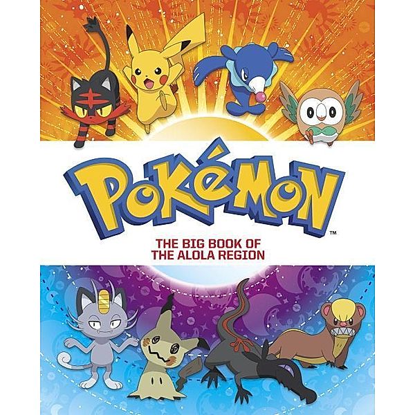 Pokémon - The Big Book of the Alola Region, Steve Foxe