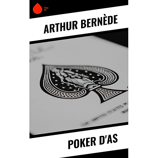 Poker d'As, Arthur Bernède
