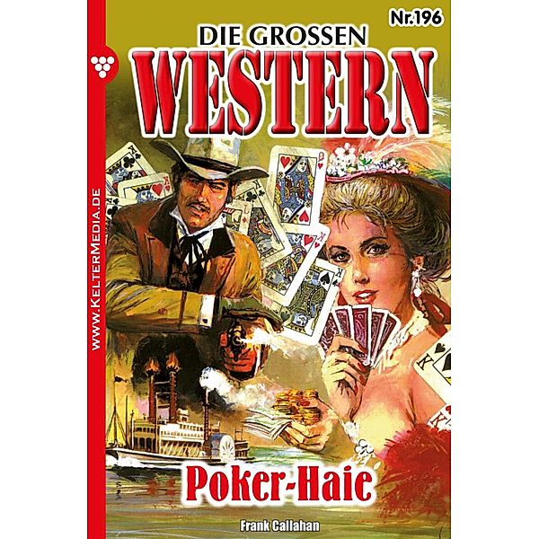 Poker-Haie / Die großen Western Bd.196, Frank Callahan