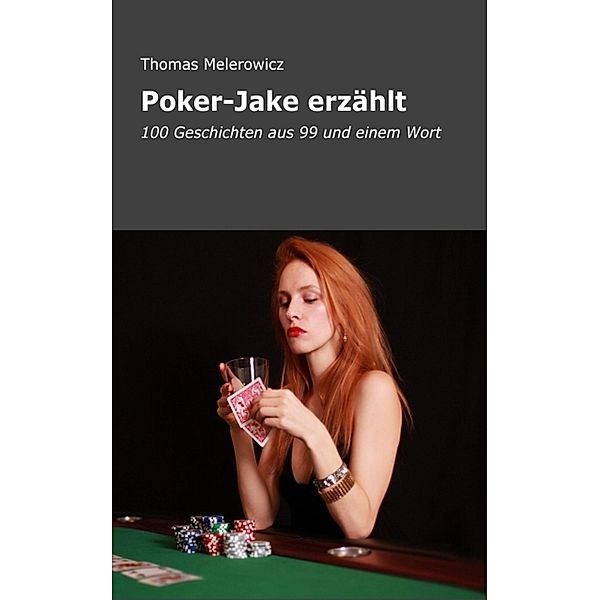 Poker-Jake erzählt, Thomas Melerowicz