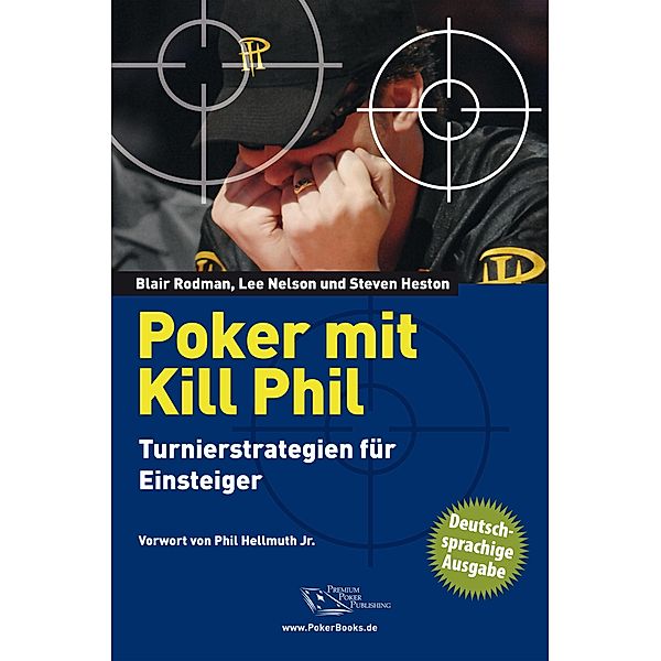 Poker mit Kill Phil, Blair Rodman, Lee Nelson, Steven Heston