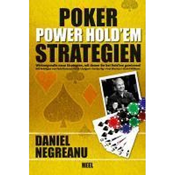 Poker Power Hold'em Strategien, Daniel Negreanu