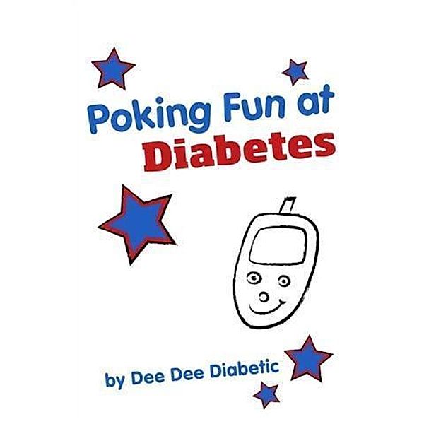 Poking Fun at Diabetes, Dee Dee Diabetic