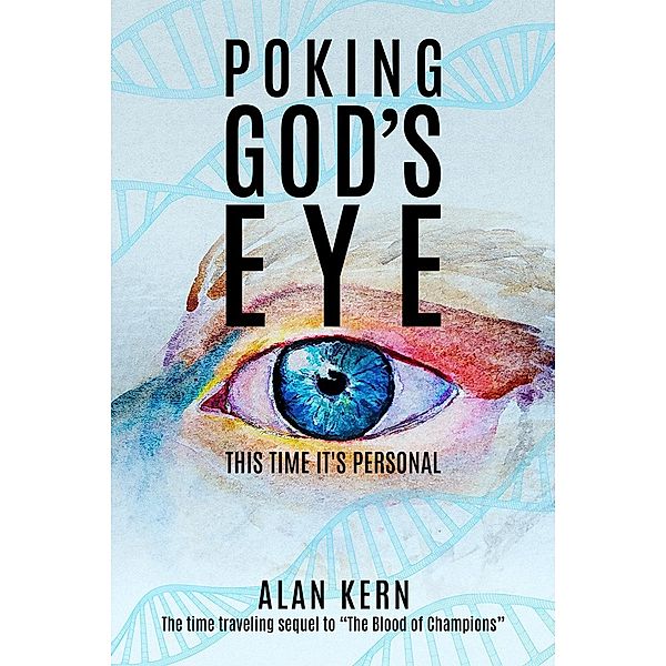 Poking God's Eye (Immortal Blood, #3) / Immortal Blood, Alan Kern