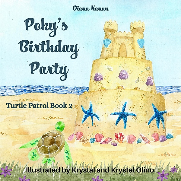 Poky's Birthday Party (Turtle Patrol Series, #2) / Turtle Patrol Series, Diana Kanan