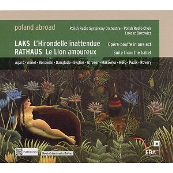 Poland Abroad Vol.4:Laks: L'Hirondelle Inattendue, Polish Radio Symphony Orchestra, Polish Radio Choir