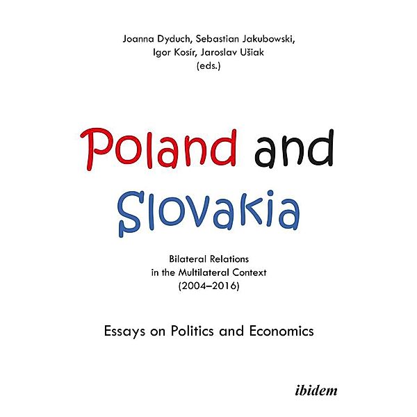 Poland and Slovakia: Bilateral Relations in a Multilateral Context (2004-2016)