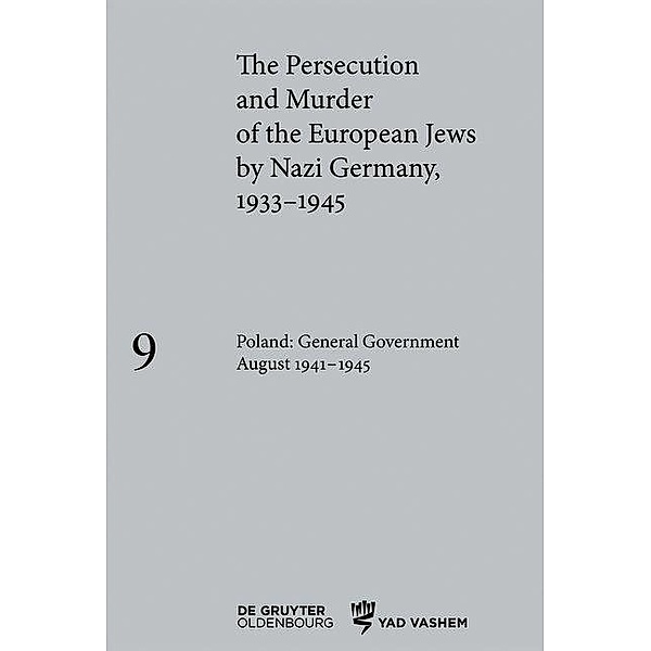 Poland: General Government August 1941-1945 / The Persecution and Murder of the European Jews by Nazi Germany, 1933-1945