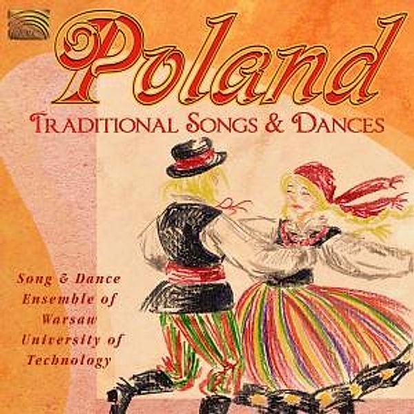 Poland-Traditional Songs & Dances, Song & Dance Ensemble Of Warsaw University Of Tech