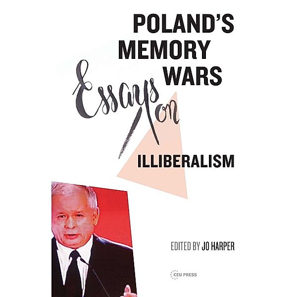 Poland's Memory Wars, Jo Harper