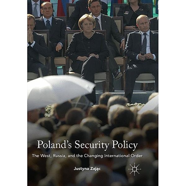 Poland's Security Policy, Justyna Zajac