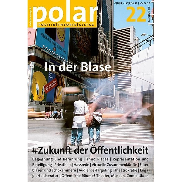polar 22: Zukunft der Öffentlichkeit / polar Bd.22