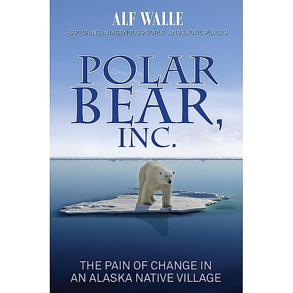 Polar Bear, Inc. / Publication Consultants, Alf Walle