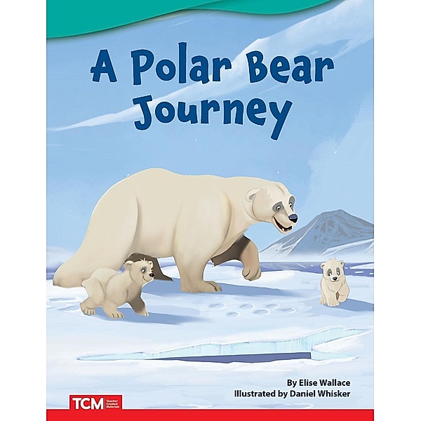 Polar Bear Journey, Elise Wallace