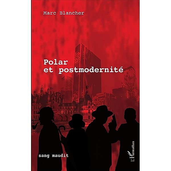 Polar et postmodernite, Blancher Marc Blancher
