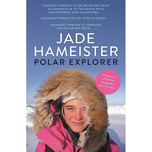 Polar Explorer, Jade Hameister