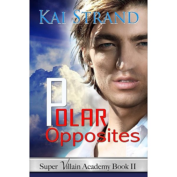 Polar Opposites, Kai Strand