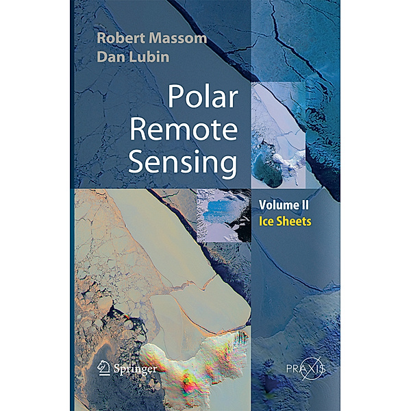 Polar Remote Sensing, Robert Massom, Dan Lubin