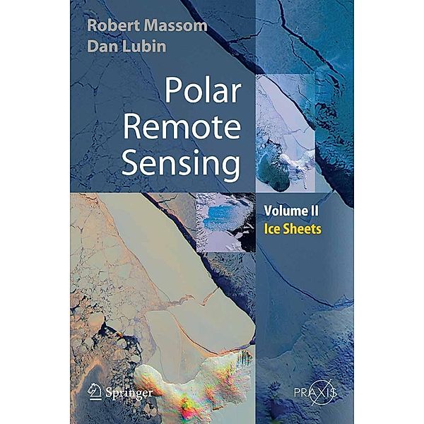 Polar Remote Sensing / Springer Praxis Books, Robert Massom, Dan Lubin