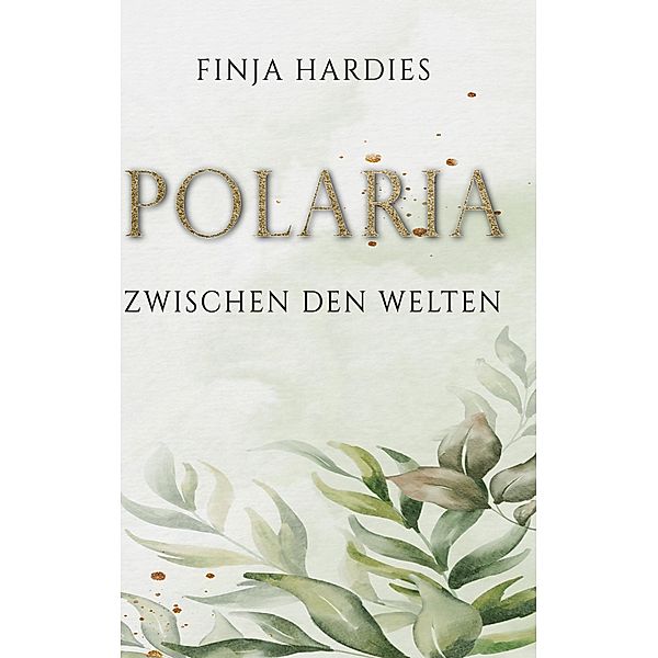 Polaria / Polaria Bd.1, Finja Hardies