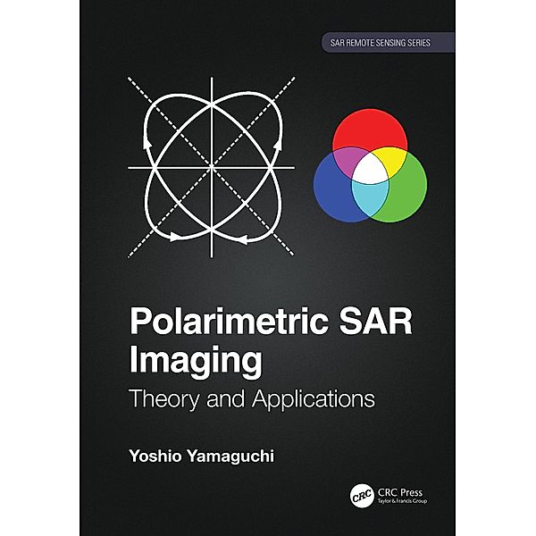 Polarimetric SAR Imaging, Yoshio Yamaguchi
