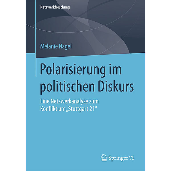 Polarisierung im politischen Diskurs, Melanie Nagel