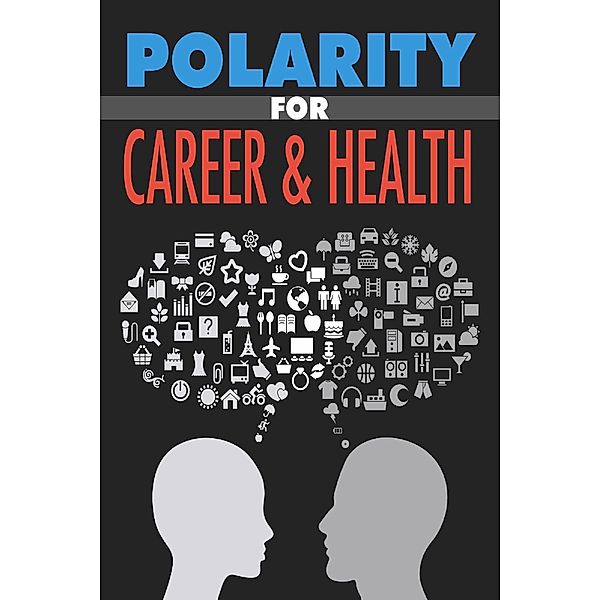 Polarity for Career & Health, M. C. Brown