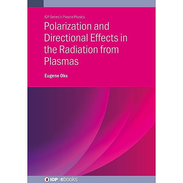 Polarization and Directional Effects in the Radiation from Plasmas, Eugene Oks