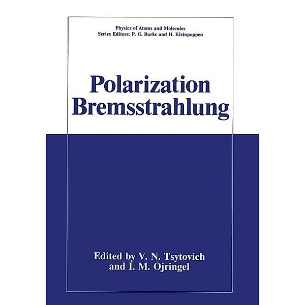 Polarization Bremsstrahlung / Physics of Atoms and Molecules