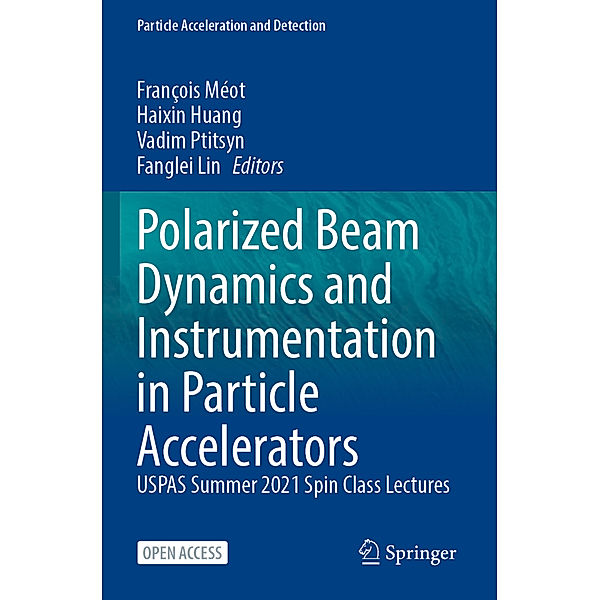 Polarized Beam Dynamics and Instrumentation in Particle Accelerators