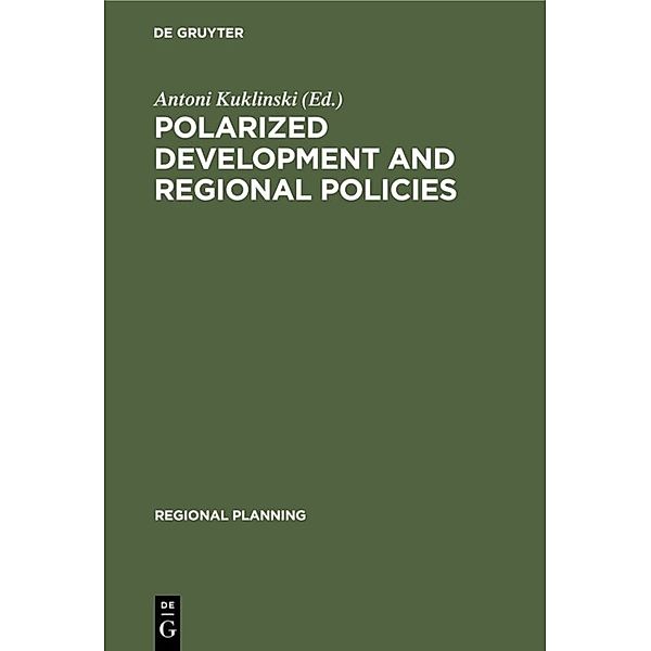 Polarized Development and Regional Policies