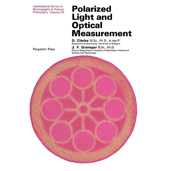 Polarized Light and Optical Measurement, D. N. Clarke, J. F. Grainger