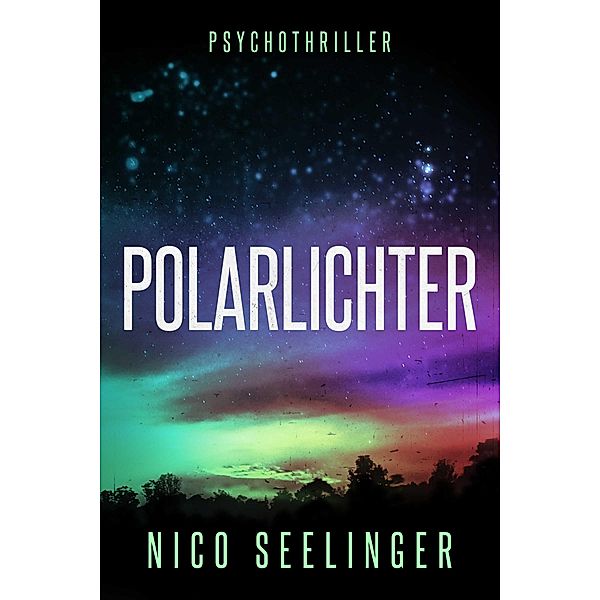 Polarlichter, Nico Seelinger