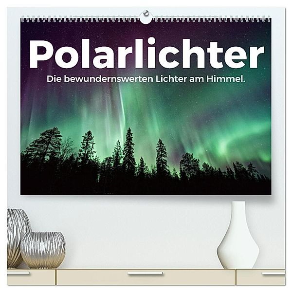 Polarlichter - Die bewundernswerten Lichter am Himmel. (hochwertiger Premium Wandkalender 2024 DIN A2 quer), Kunstdruck in Hochglanz, M. Scott
