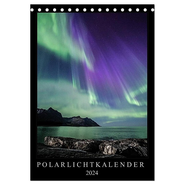 Polarlichtkalender (Tischkalender 2024 DIN A5 hoch), CALVENDO Monatskalender, Sebastian Worm