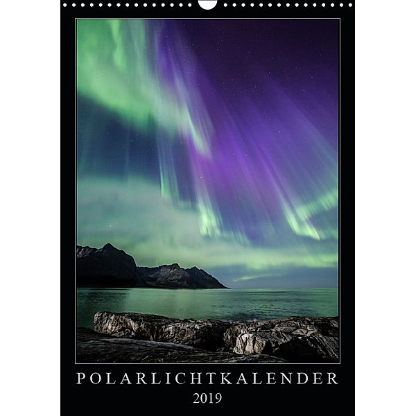 Polarlichtkalender (Wandkalender 2019 DIN A3 hoch), Sebastian Worm