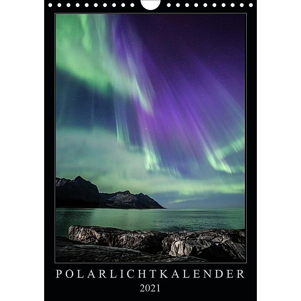 Polarlichtkalender (Wandkalender 2021 DIN A4 hoch), Sebastian Worm