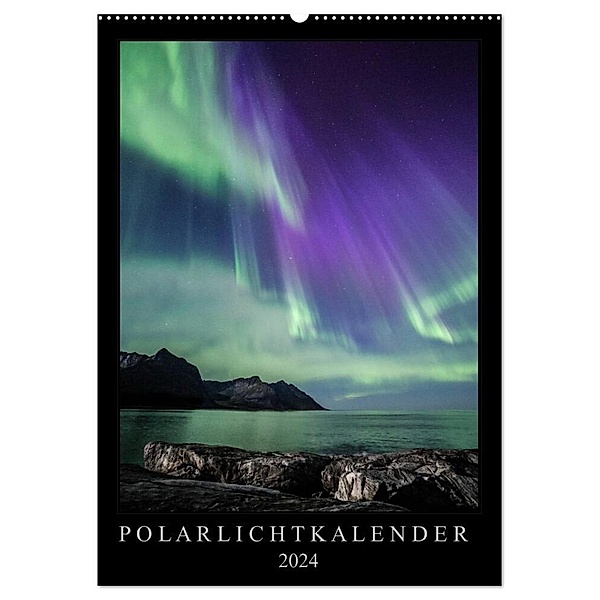 Polarlichtkalender (Wandkalender 2024 DIN A2 hoch), CALVENDO Monatskalender, Sebastian Worm