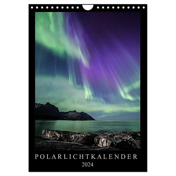 Polarlichtkalender (Wandkalender 2024 DIN A4 hoch), CALVENDO Monatskalender, Sebastian Worm