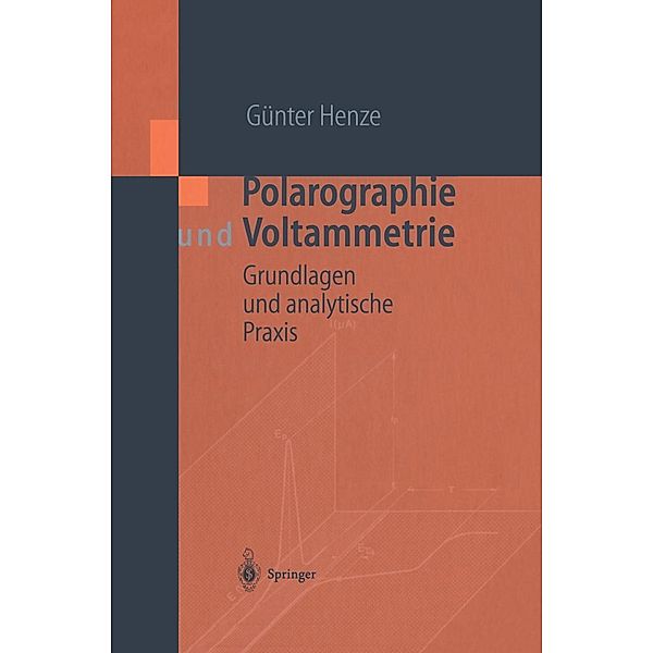 Polarographie und Voltammetrie, Günter Henze