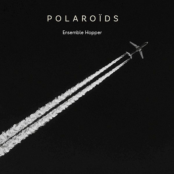 Polaroïds, Ensemble Hopper