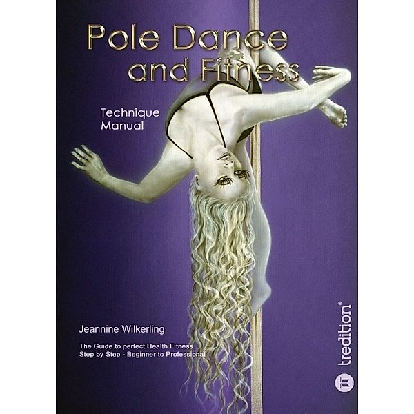Pole Dance and Fitness, Jeannine Wilkerling
