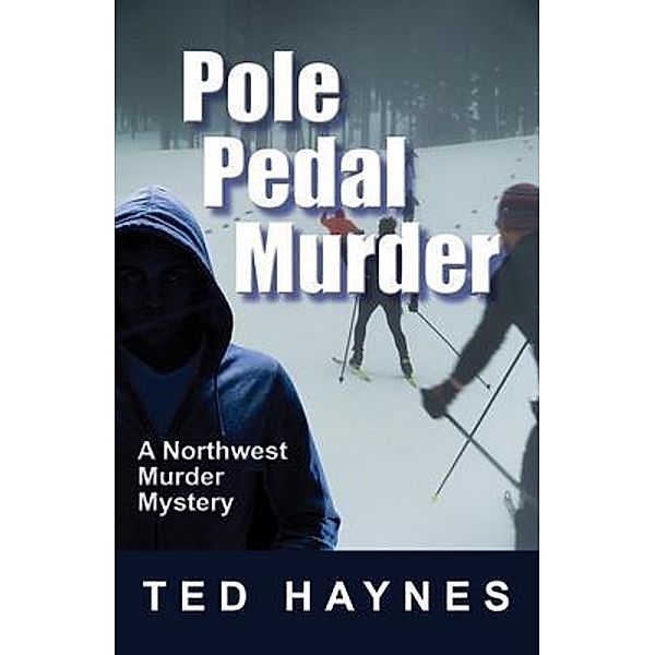 Pole Pedal Murder, Ted Haynes