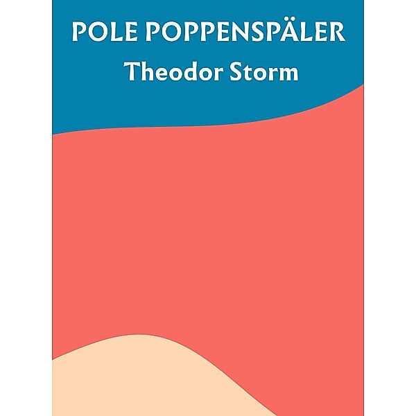 Pole Poppenspäler, Theodor Storm