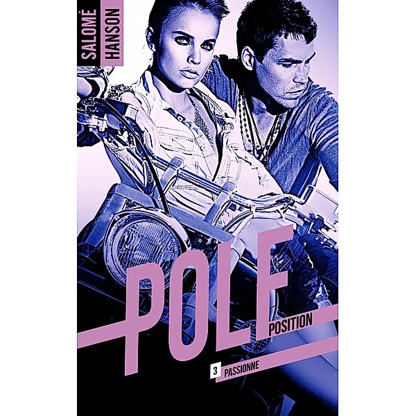 Pole Position - tome 3, Salomé Hanson